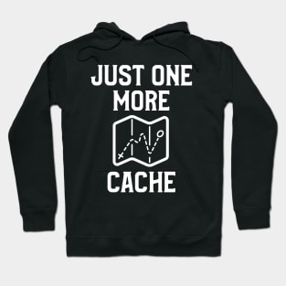 Just One More Cache Geocaching Hoodie